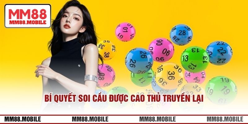Bí quyết soi cầu được cao thủ truyền lại